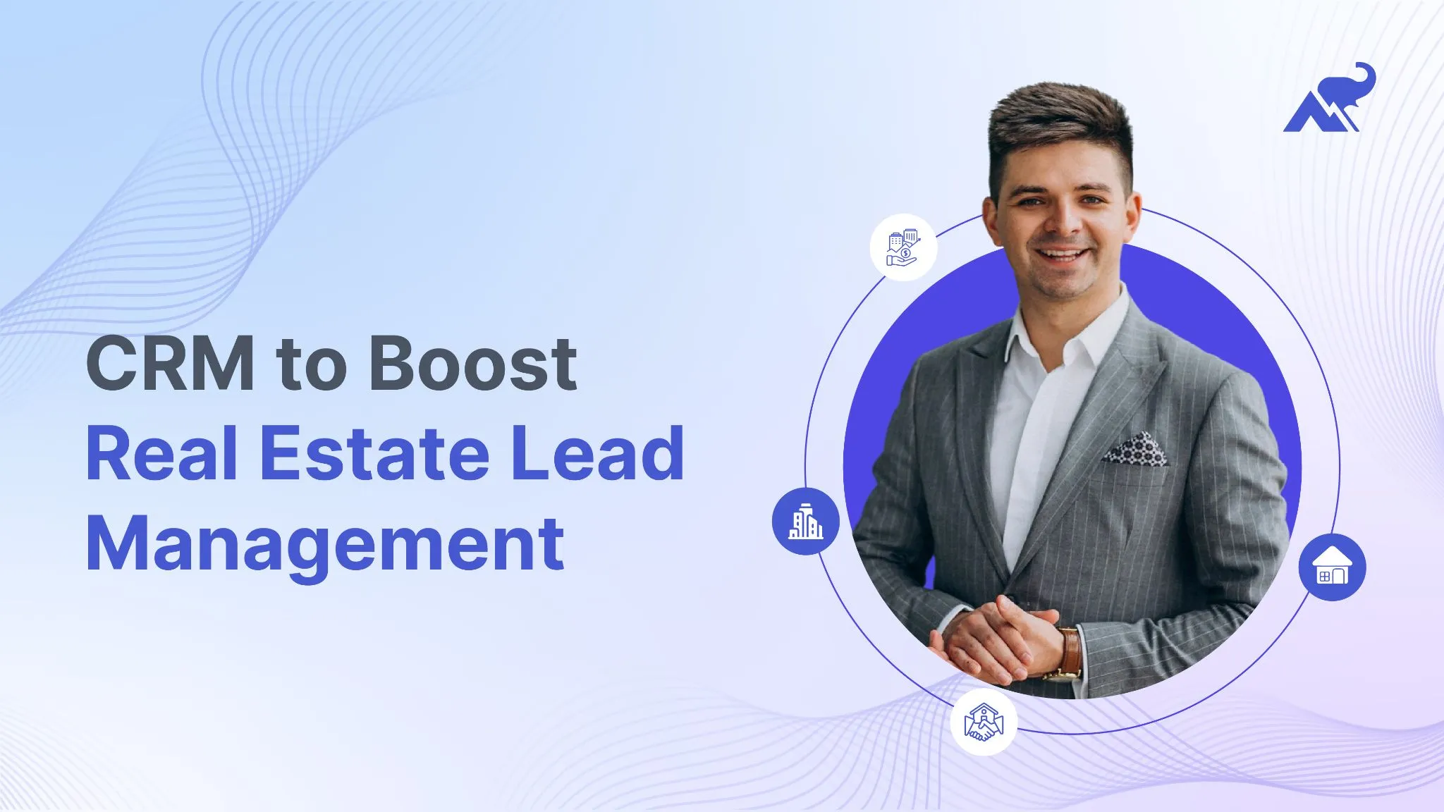 CRM to boost Real Estate Lead Management